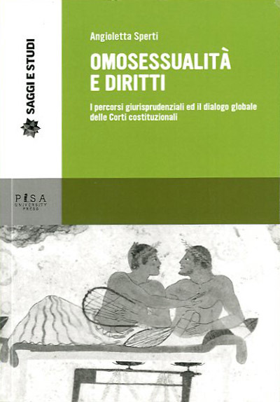 Omosessualità e diritti. I percorsi giurisprudenziali ed il dialogo globale …