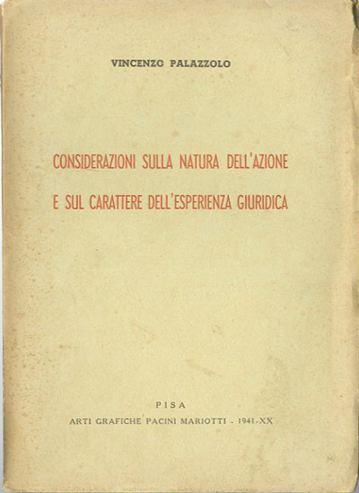 Considerazioni sulla natura dell'azione e sul carattere dell'esperienza giuridica.