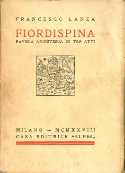 Fiordispina. Favola ariostesca in tre atti.