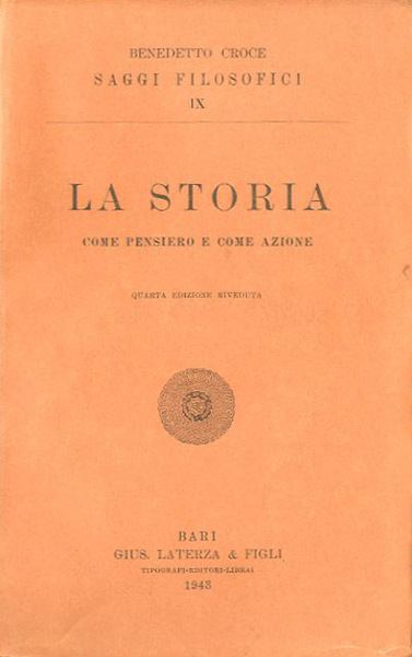 La storia. Come pensiero e come azione.