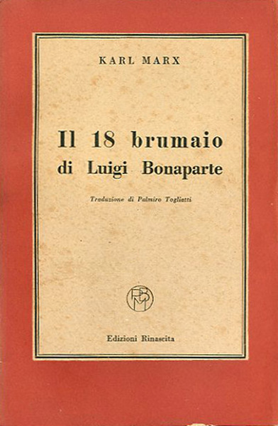 Il 18 brumaio di Luigi Bonaparte.