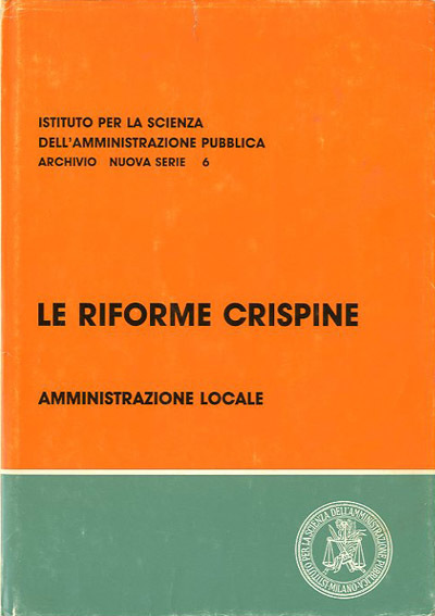 Le riforme crispine. Volume terzo: Amministrazione locale.