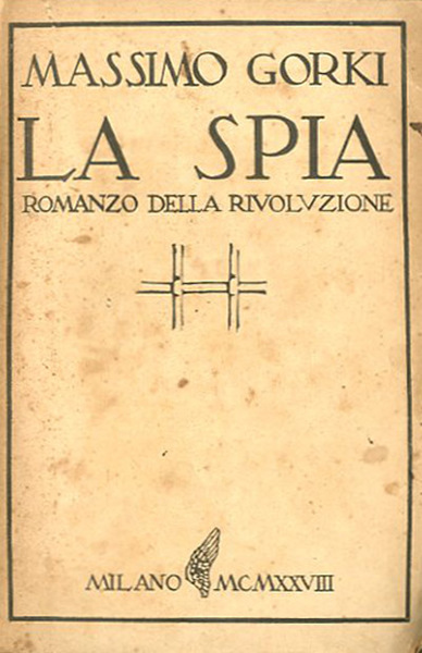 La spia. Romanzo della rivoluzione.