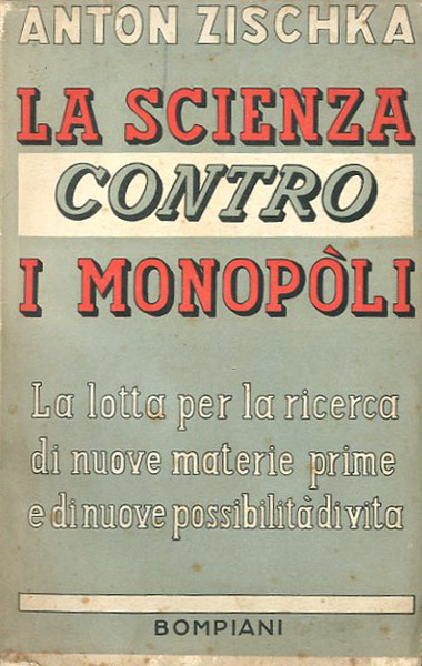 La scienza contro i monopoli.