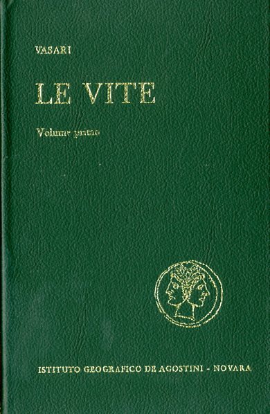 Le vite de' più eccellenti pittori, scultori e architettori.