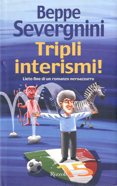 Tripli interismi!. Lieto fine di un romanzo neroazzurro.