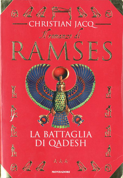 Il romanzo di Ramses. 3. La battaglia di Quadesh.