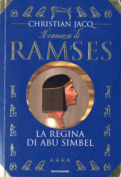 Il romanzo di Ramses. 4. La regina di Abu Simbel.