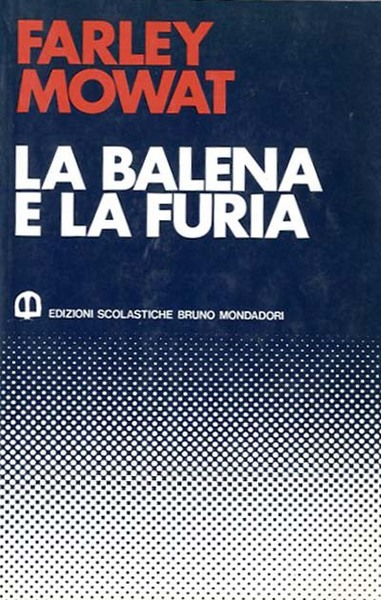 La balena e la furia.