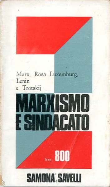 Marxismo e sindacato.