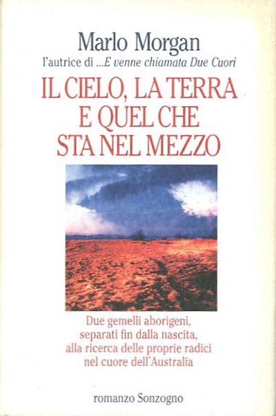 Il cielo, la terra e quel che sta nel mezzo.