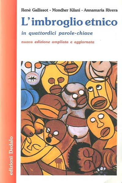 L'imbroglio etnico in quattordici parole-chiave.