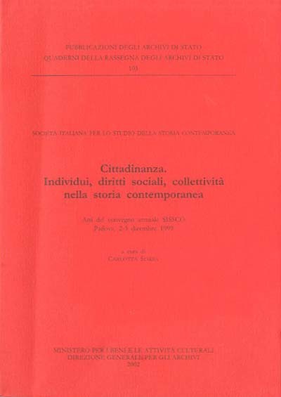 Cittadinanza. Individui, diritti sociali, collettivita nella storia contemporanea. Atti del …