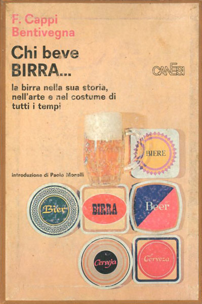 Chi beve birra. La birra nella sua storia, nell'arte e …