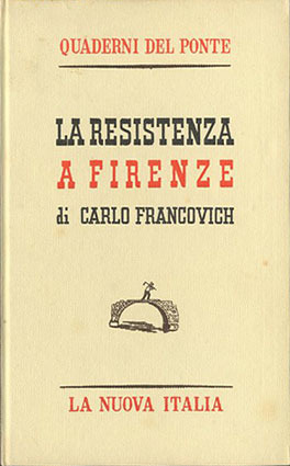 La Resistenza a Firenze.