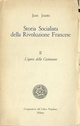 Storia socialista della Rivoluzione francese. 2. L'opera della Costituente.