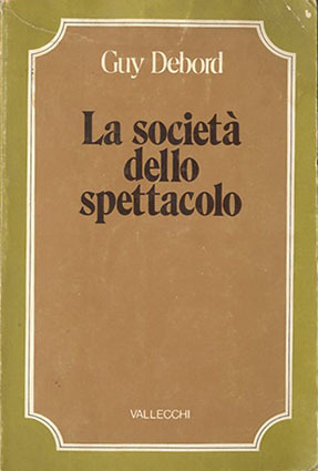 La società dello spettacolo.