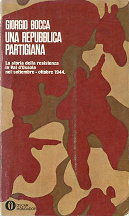 Una repubblica partigiana. Ossola 10 settembre-23 ottobre 1944.