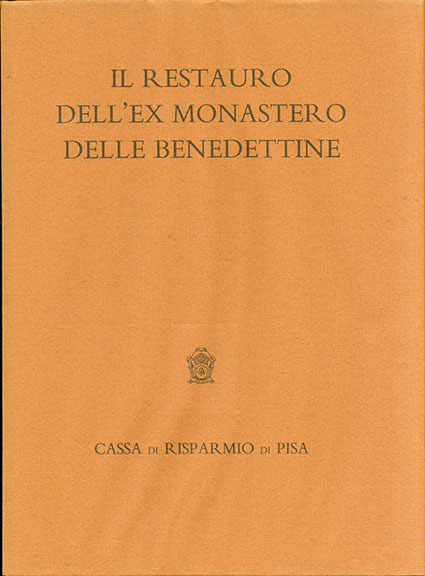 Il restauro dell'ex monastero delle Benedettine.