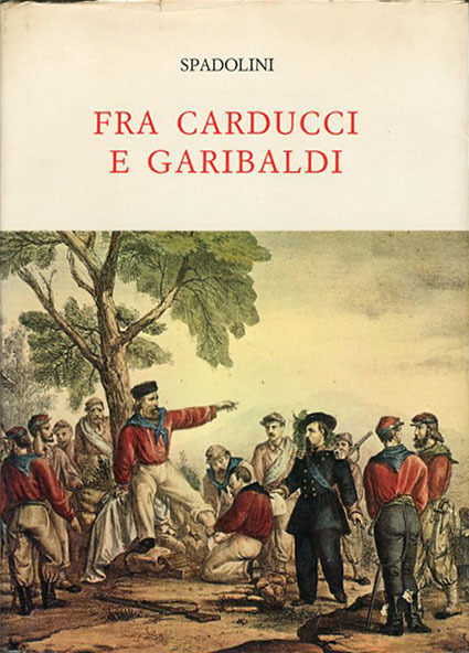 Fra Carducci e Garibaldi.