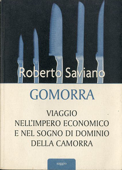 Gomorra. Viaggio nell'impero economico e nel sogno di dominio della …