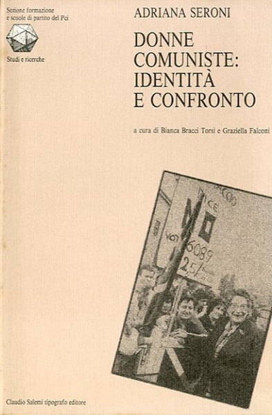 Donne comuniste. Identità e confronto.