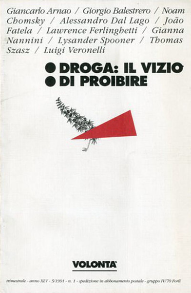 Droga: il vizio di proibire.