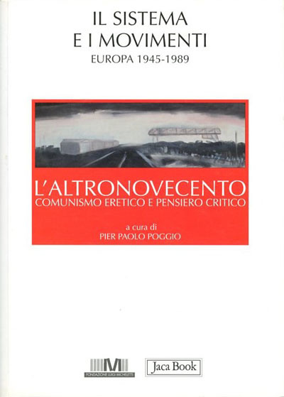 L'altronovecento. Il sistema e i movimenti (Europa: 1945-1989).