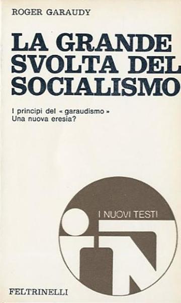 La grande svolta del socialismo.