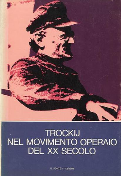 Trockij nel movimento operaio del XX secolo.