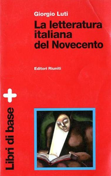 La letteratura italiana del Novecento.