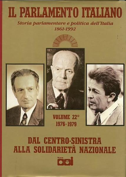 Il Parlamento italiano, 1861-1988. Vol. 22. Dal centro sinistra alla …