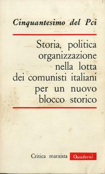 Storia, politica prganizzazione nella lotta dei comunisti italiani per un …