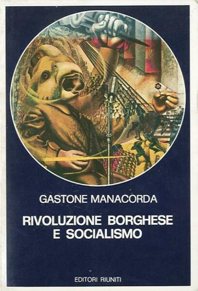 Rivoluzione borghese e socialismo. Studi e saggi.