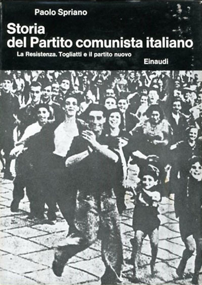 Storia del Partito comunista italiano. 5. La Resistenza. Togliatti e …