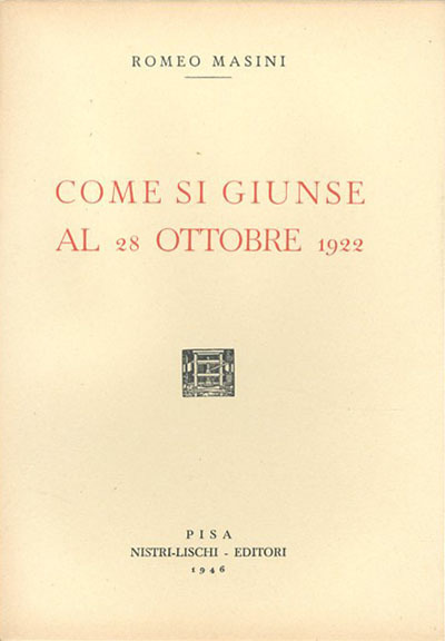 Come si giunse al 28 ottobre 1922.