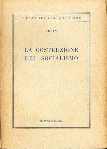La costruzione del socialismo.