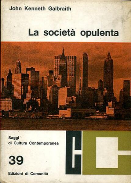 La società opulenta.