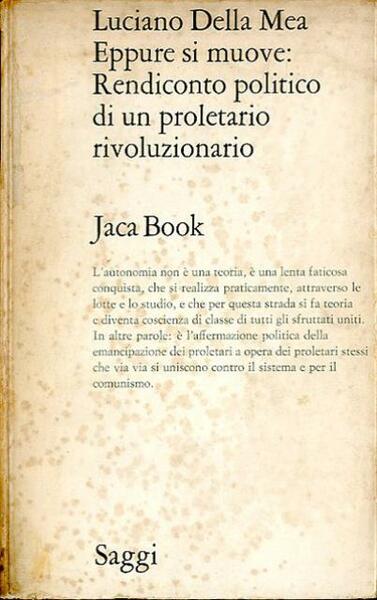 Eppur si muove. Rendiconto politico di un proletariato rivoluzionario.