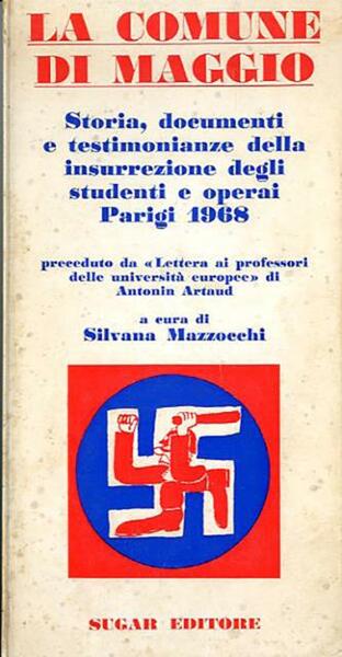 La comune di maggio. Storie, documenti e testimonianze della insurrezione …