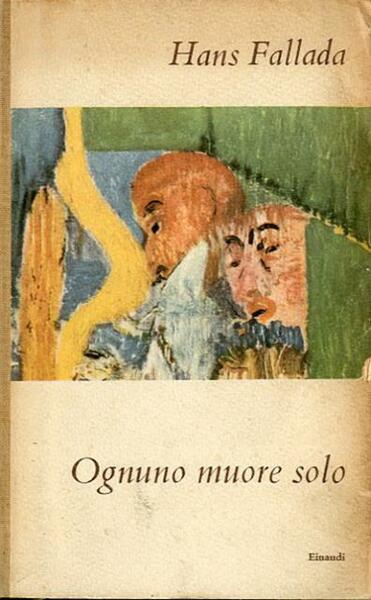 Ognuno muore solo.