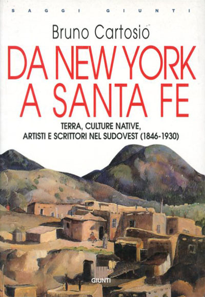 Da New York a Santa Fe. Terra, culture native, artisti …