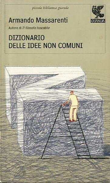 Dizionario delle idee non comuni.