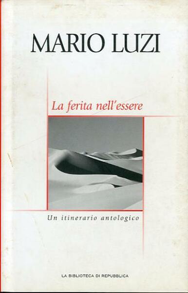 La ferita nell'essere. Un itinerario antologico.