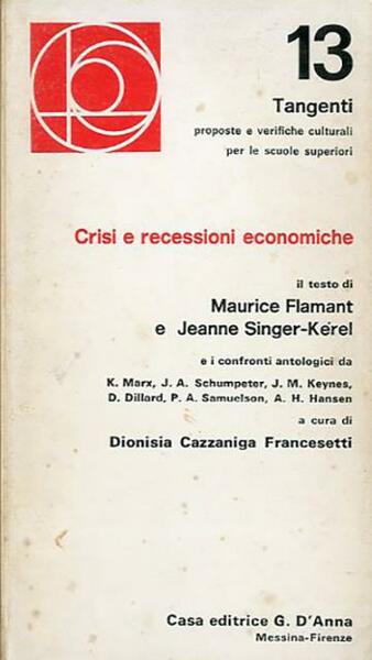 Crisi e recessioni economiche.