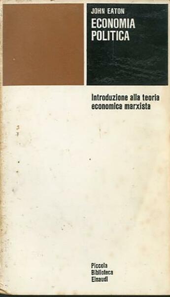 Economia politica. Introduzione alla teoria economica marxista.