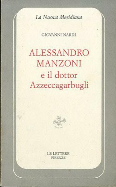 Alessandro Manzoni e il dottor Azzeccagarbugli.