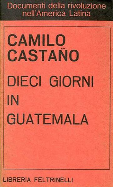 Dieci giorni in Guatemala.