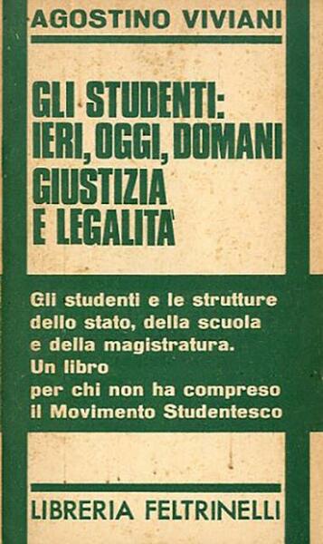 Gli studenti: ieri, oggi, domani. Giustizia e legalità. Gli studenti …