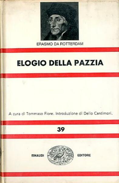 Elogio della pazzia.